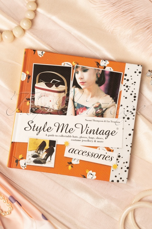 Style Me Vintage - Een gids voor verzamelbare hoeden, handschoenen, tassen, schoenen, kostuumjuwelen en meer